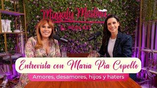 MAGALY MEDINA: EL PODCAST Ep8 - María Pía Copello: Amores, desamores, hijos y haters