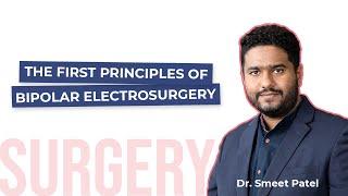 Bipolar Electrosurgery | Mayflower Women's Hospital | Dr. Smeet Patel