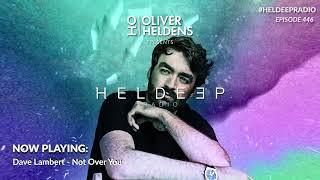 Oliver Heldens - Heldeep Radio #446