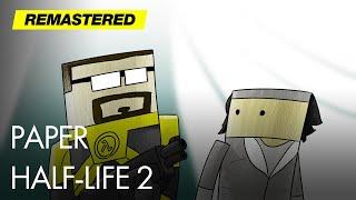 Paper Half-Life 2 Remastered