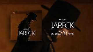 Jarecki ft. Skip - Wejdź (prod. DJ BRK)