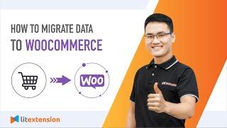 WooCommerce Migration: How to Migrate Data to WooCommerce (2023 Complete Guide)