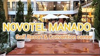 Review Novotel Manado || Grand Kawanua || Golf Resort & Conventio Center || Hotel manado