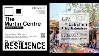 Martin Centre Seminar- Dr Lakshmi Priya Rajendran: Everyday Micro-Resilience and Social Capital
