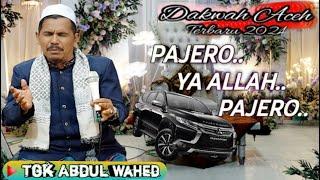 Tgk Abdul Wahed Terbaru ‼️ Pajero Ya Allah Pajero Ya Allah @mirizalofficial8320