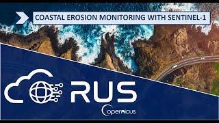 RUS Webinar: Coastal Erosion Monitoring with Sentinel-1 - COAS02