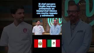 El chef peruano Virgilio Martínez presentado en MasterChef México como una estrella