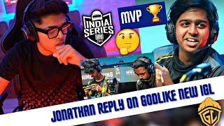 Jonathan Reply GodLike New IGL & BGIS MVP 