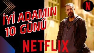 İyi Adamın 10 Günü Filmi | Özet & İnceleme #netflix #nejatişler