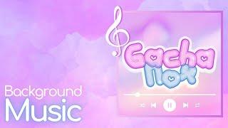 Gacha Nox Background Music