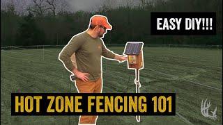 DIY HOT ZONE FENCE for FOOD PLOTS | EASY SET UP AND EFFECTIVE!!!