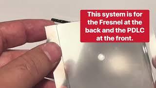 I'm BackMF -  How to Install the Fresnel Lens Behind the PDLC