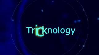 Intro For Tricknology