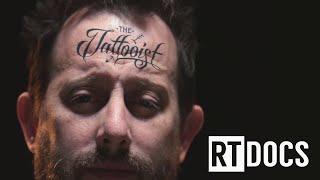 The Tattooist | RT Docs | RT Vault