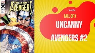 Uncanny Avengers #2 (Review & Recap) #uncannyavengers #fallofx #marvelcomics #xmen #xspoilers
