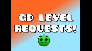 Level requests in geometry dash