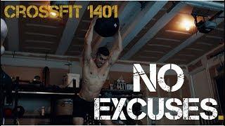 No Excuses | Crossfit 1401