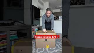 Roborock Saros Z70 Unboxing 