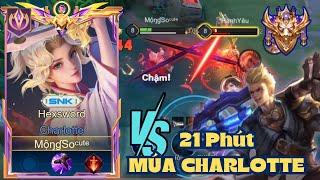 20 Phút Múa Charlotte MVP Gánh Team Đối Đầu Biron Tại Rank 5x - Liên Quân Mobile