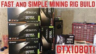 How to Build a Fast and Simple GPU MINING RIG // GTX1080Ti