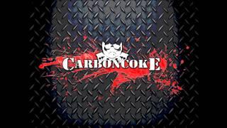 CARBONCOKE - Dreams of glory