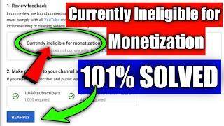 Currently Ineligible for Monetization | How to Solve Currently Ineligible for Monetization