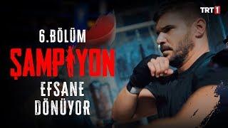 Dövüş Hazırlıkları | Şampiyon 6. Bölüm