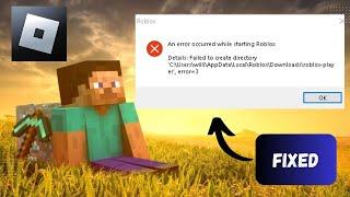 Fix Roblox Failed To Create Directory - Error 3