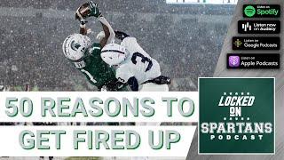 50 Reasons To Be Fired Up For Michigan State Football's Return | MSU sports podcast