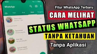 Cara melihat status wa tanpa diketahui pemiliknya - Fitur WhatsApp terbaru