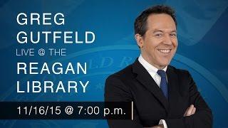 A Reagan Forum with Greg Gutfeld — 11/16/15