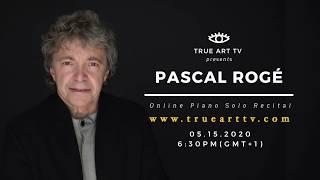 Ear to Soul - Pascal Rogé online concert at True Art TV