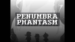 Between Dreams and Reality ~ Penumbra Phantasm (Remix)