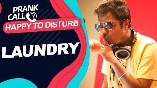 Happy To Disturb - Laundry Wala | Prank Call by RJ Sayan | Raw Sayan