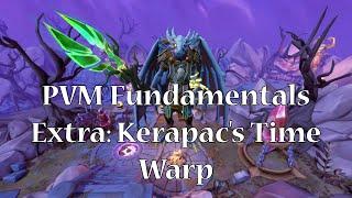 PVM Fundamentals Extra: Kerapac's Time Warp