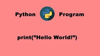 Python program to print "Hello World" | My first python program | Quick Solution