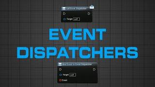 UE5 Efficient Blueprints - Event Dispatchers