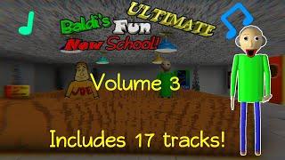 Baldi's Fun New School Ultimate Volume Three OST