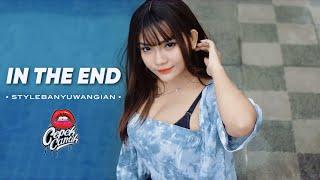 DJ IN THE END • STYLE BANYUWANGIAN • VIRAL TIKTOK • PENGEN MAN0KMU  • CEPEKCANTIK•