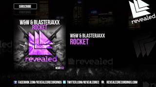 W&W & Blasterjaxx - Rocket (OUT NOW!)