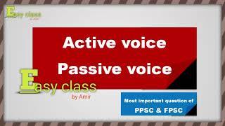 Active voice and passive voice by Easy class by Amir.