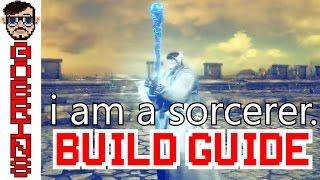 I am a Sorcerer - Dark Souls 3 PURE SORCERY PvP/PvE BUILD GUIDE