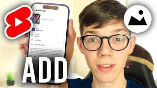 How To Add Thumbnail To YouTube Shorts - Full Guide