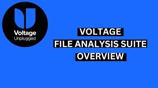 Voltage File Analysis Suite Overview