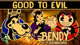 The Bendy Series Characters: Good to Evil