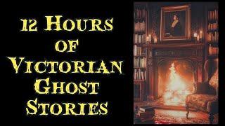 12 Hours of Victorian Ghost Stories! Read By Tony Walker #audiobook