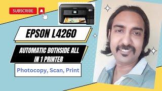 Bothside Print Automatically|| Copy, Scan, Print|| Epson L4260 || Preview By Technical Dost JOYDEEP