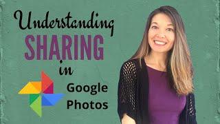 Understanding Sharing in Google Photos