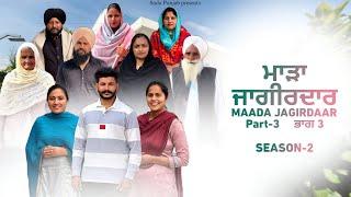 MAADA JAGIRDAAR || ਜਾਗੀਰਦਾਰ || PART-3 || SEASON-2, VICKY PREET , New Punjabi Video 2025