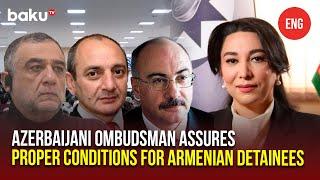 Humane Conditions and Legal Aid Provided to Armenian Detainees, Azerbaijani Ombudsman Confirms